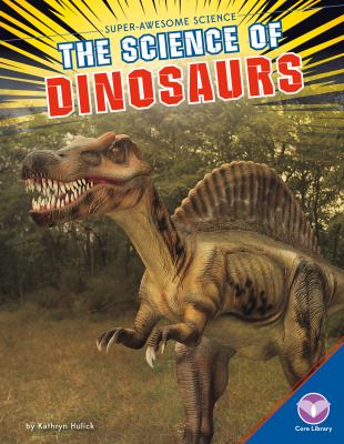 The science of dinosaurs