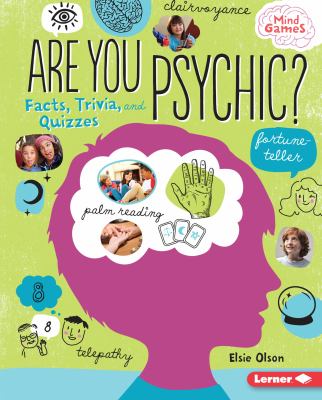 Are you psychic? : facts, trivia, and quizzes