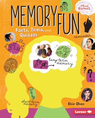 Memory fun : facts, trivia, and quizzes