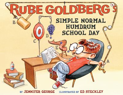 Rube Goldberg's simple normal humdrum school day