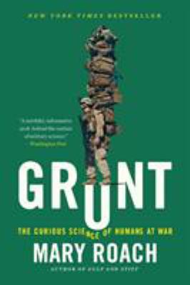 Grunt : the curious science of humans at war