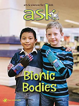 Ask : Bionic bodies.