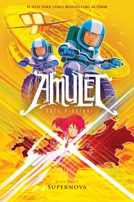 Amulet No. 8. Book eight, Supernova /