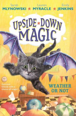 Upside-down magic : Weather or not