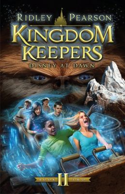 Kingdom keepers II : Disney at dawn. Disney at dawn /