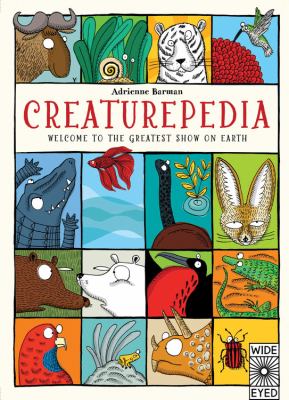 Creaturepedia  : welcome to the greatest show on Earth