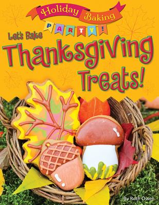 Let's bake Thanksgiving treats!