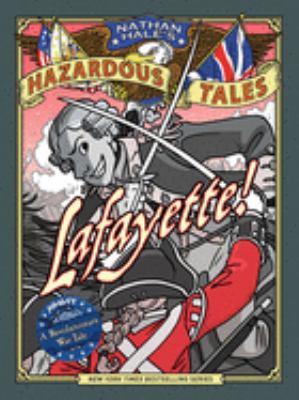 Lafayette! : a Revolutionary War tale