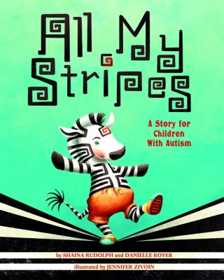 All my stripes : a story for children with autism