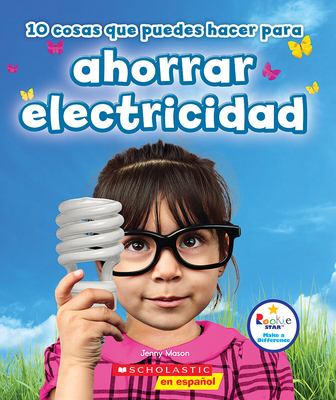 10 cosas que puedes hacer para ahorrar electricidad