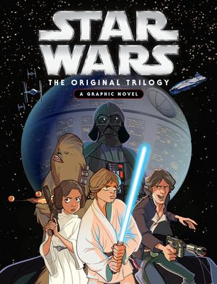 Star wars : the original trilogy : a graphic novel