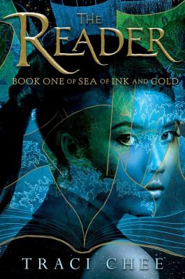 The reader : Book one of Sea of ink and gold