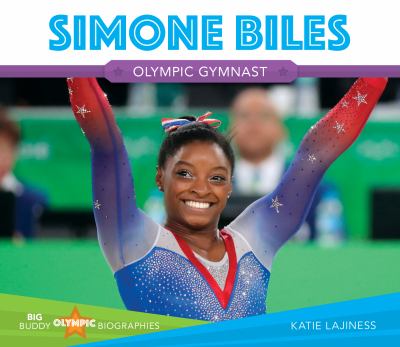 Simone Biles : Olympic gymnast