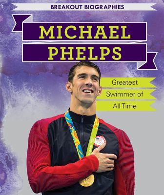 Michael Phelps : greatest swimmer of all time