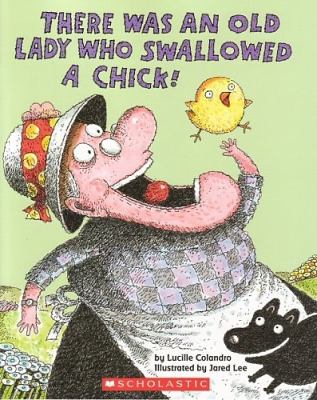 There was an old lady who swallowed a chick!