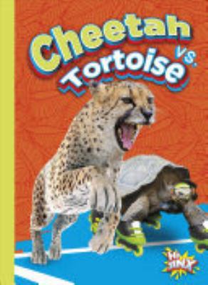 Cheetah vs. tortoise