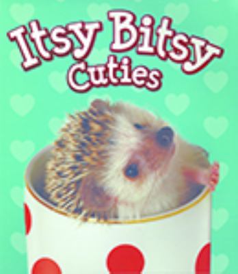 Itsy bitsy cuties