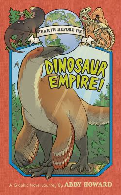 Dinosaur empire! : a graphic novel