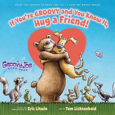 If you're groovy and you know it, hug a friend!