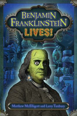 Benjamin Franklinstein lives!