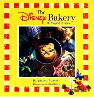 The Disney bakery ; : 30 magical recipes