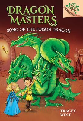 Song of the poison dragon : Dragon Masters, book 5