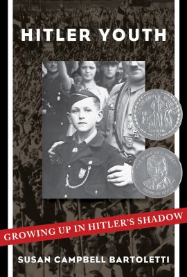 Hitler Youth : growing up in Hitler's shadow