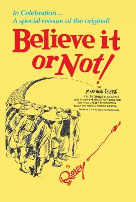 Believe it or not! : a modern book of wonders, miracles, freaks, monstrosities and almost-impossibilities