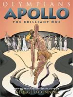 Olympians. : the brilliant one. 8, Apollo :