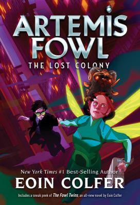 Artemis Fowl : The Lost Colony. The lost colony /
