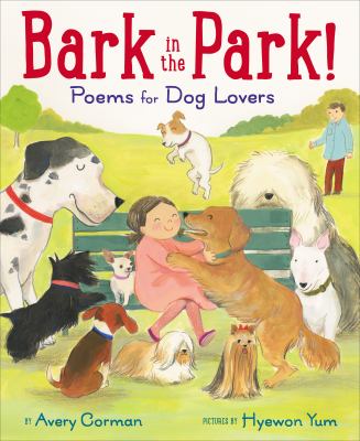 Bark in the park! : poems for dog lovers
