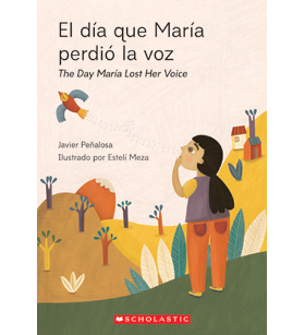 El día que María perdió la voz ; The Day Maria Lost her Voice