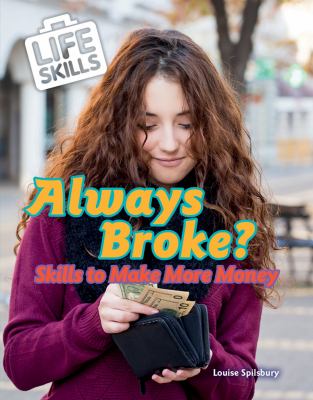 Always broke? : skills to make more money