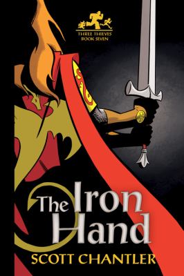 Three thieves : The iron hand. 7. Book seven, The iron hand /