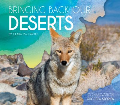 Bringing back our deserts