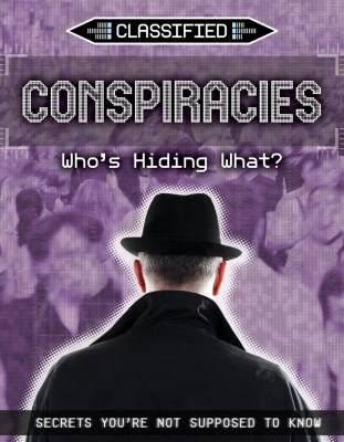 Conspiracies : who's hiding what?
