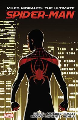 Miles Morales : ultimate Spider-Man. Book 3 / Ultimate collection,