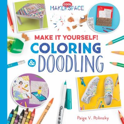Make it yourself! : coloring & doodling