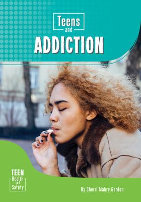 Teens and addiction