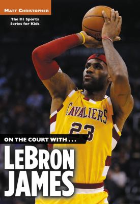 On the court with... LeBron James