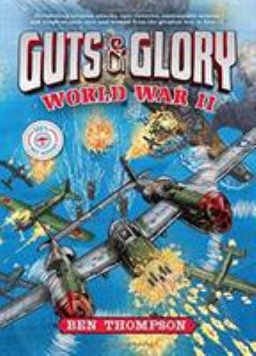 Guts & glory : World War II