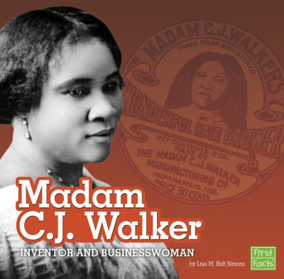 Madam C.J. Walker : inventor and businesswoman