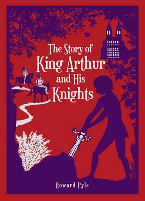 The story of King Arthur and his knights