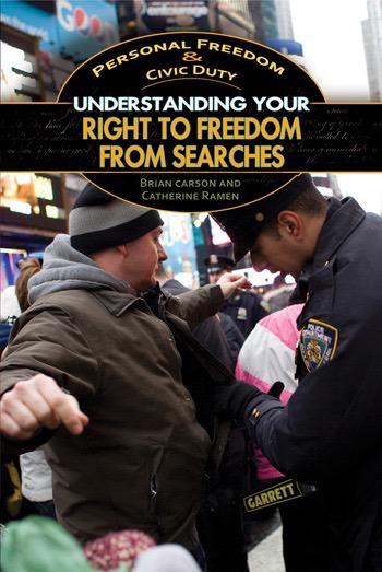 Understanding your right to freedom from searches