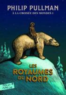 Les royaumes du nord = The golden compass