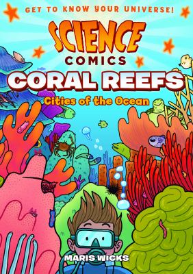 Coral reefs : cities of the ocean