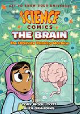 The brain : the ultimate thinking machine