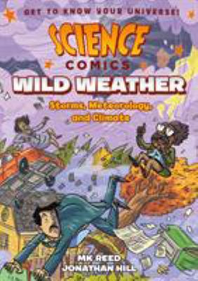 Science comics : wild weather