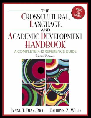 The crosscultural, language, and academic development handbook : a complete K-12 reference guide