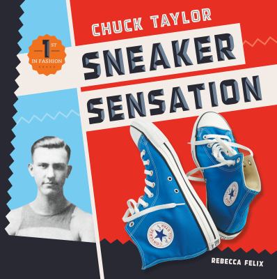 Chuck Taylor : sneaker sensation
